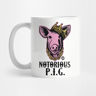 notorious PIG Mug